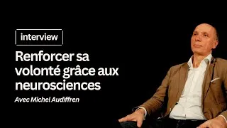 Miniature : Développer sa volonté grâce aux neurosciences (créativité, persévérance...) avec M. Audiffren