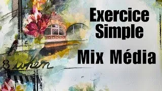 Miniature : Créer de la cohérence en MIX MÉDIA — Exercice SIMPLE et MÉDITATIF  à partir de collages