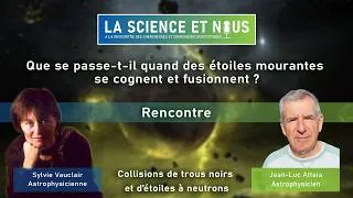 Miniature : Collisions de trous noirs et d’étoiles à neutrons avec Jean Luc Atteia