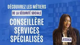 Miniature : La Sécu Recrute // Jessica, Conseillère Services Spécialisés