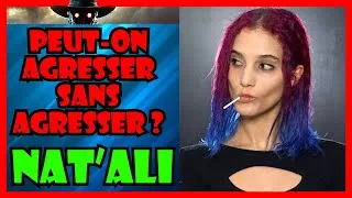 Miniature : 🔴 NAT'ALI DRAMA ON PEUT AGRESSER SANS AGRESSIVITÉ ?  FEMINISTE FURAX ET FEMINISME VSS