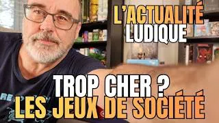 Miniature : Les jeux de société sont-ils trop cher ?