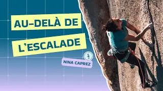 Miniature : Escalade : vivre au-delà de la performance avec Nina Caprez