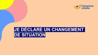 Miniature : Je déclare un changement de situation