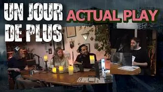 Miniature : Un Jour De Plus - Jeu de Rôle - Actual Play FR
