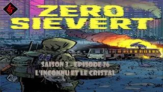 Miniature : L'inconnu et le cristal - ZERO Sievert - Let's play FR - Saison 3 Episode 26