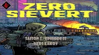 Miniature : Vers Zakov - ZERO Sievert - Let's play FR - Saison 3 Episode 22