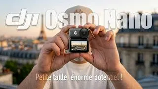 Miniature : DJI Osmo Nano : Le test complet d’une mini caméra pensée pour les créateurs