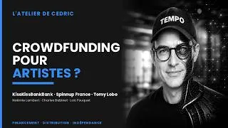 Miniature : Crowdfunding pour Artistes — KissKissBankBank, Spinnup France & Tomy Lobo (Radio Campus 2018)