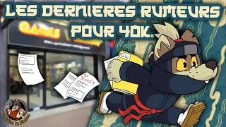 Miniature : Radio Rumeur :  Récapitulatif de toutes les dernières rumeurs pour Warhammer 40k !