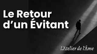 Miniature : Le Retour d’un Évitant : Témoignage d'un Évitant