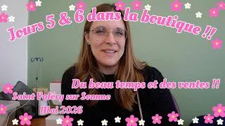 Miniature : Des jolies ventes pendant ma semaine dans la boutique éphémère à Saint Valery sur Somme !