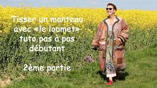 Miniature : réaliser un manteau tissé au loumet, tuto pas à pas 2ème partie