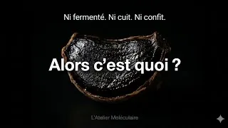 Miniature : L'ail noir n'est ni fermenté, ni cuit, ni confit. Alors c'est quoi ?