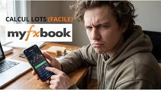 Miniature : Comprendre et calculer ses lots en 1 minute avec Myfxbook (tuto simple)