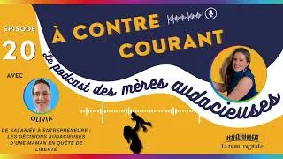 Miniature : Replay de l’été | Salariée, maman… puis entrepreneure : le déclic qui a changé sa vie