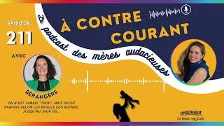 Miniature : 211/S3 – On n’est jamais "trop", mais on vit parfois selon les règles des autres, jusqu’au jour où..