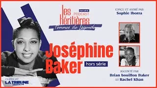 Miniature : [Hors-série Les Héritières] Femmes de légende épisode 2 : Joséphine Baker