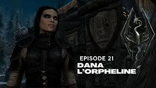 Miniature : #21 - DANA L’orpheline sur Skyrim RP