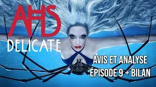 Miniature : AHS DELICATE : EPISODE 9 | "THE AUTEUR" AVIS ET ANALYSE + BILAN