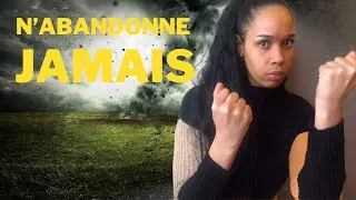 Miniature : N’ABANDONNE JAMAIS ! (5 minutes de motivation qui vont changer ta vie)