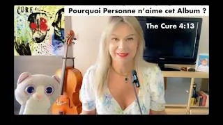Miniature : 4:13 Dream l'album du groupe  the Cure le moins aimé et pourtant...