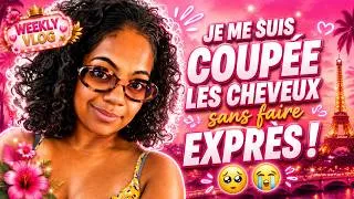 Miniature : 😱 JE ME SUIS COUPEE LES CHEVEUX SANS FAIRE EXPRES ! 😢😭 Weekly Vlog
