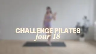 Miniature : 2026 CHALLENGE PILATES - SÉANCE 18 - SANS MATÉRIEL