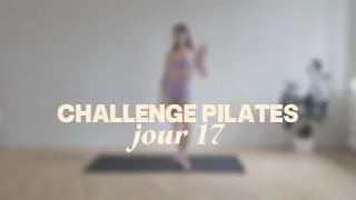 Miniature : 2026 CHALLENGE PILATES - SÉANCE 17 - SANS MATÉRIEL