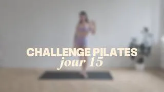 Miniature : 2026 CHALLENGE PILATES - SÉANCE 15 - SANS MATÉRIEL