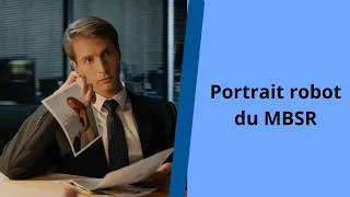 Miniature : C'est quoi le MBSR ?