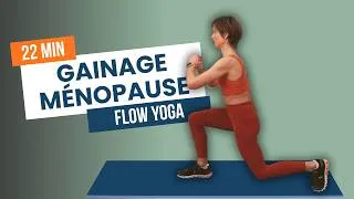 Miniature : 22 MIN Flow Yoga Gainage ② | Spécial Ménopause & Transition Hormonale