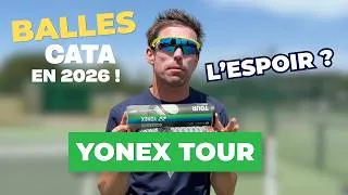 Miniature : Balles de Tennis CATA en 2026 ! Yonex Tour : l'espoir ?