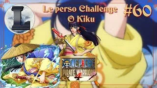 Miniature : #60 ONE PIECE PIRATE WARRIORS 4 Top Perso O Kiku c'est vous qui votez Mode spécial Fr