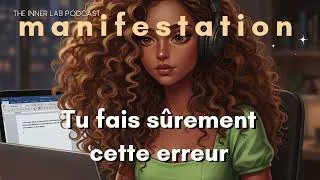 Miniature : Voici pourquoi ta manifestation ne fonctionne pas (et comment y remédier)