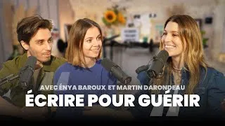 Miniature : ÉCRIRE POUR GUÉRIR avec Enya Baroux et Martin Darandeau