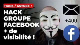 Miniature : Hack groupe facebook (plus de visibilité sur facebook)