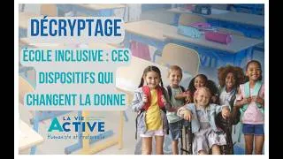 Miniature : Ecole inclusive: ces dispositifs qui changent la donne
