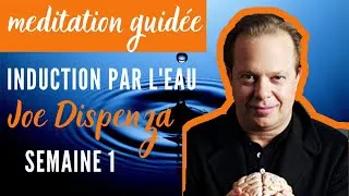 Miniature : joe dispenza meditation rompre avec soi meme : induction par l'eau montante