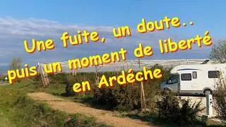 Miniature : Une fuite un doute puis un moment de liberté en Ardèche e fourgon aménagé .