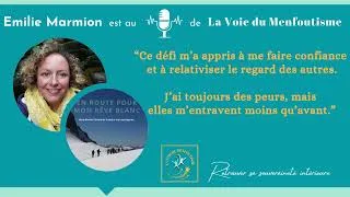 Miniature : INTERVIEW D'EMILIE MARMION : QUAND UN REVE DEVIENT UNE REALITE QUI TRANSFORME
