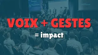 Miniature : Convaincre avec votre voix et langage corporel : techniques pour une prise de parole impactante