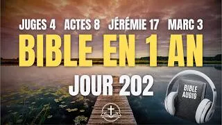 Miniature : LIRE LA BIBLE EN 1 AN | Jour 202 : Juges 4, Actes 8, Jérémie 17, Marc 3 (Bible Audio)