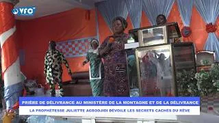 Miniature : PRIÈRE DE DÉLIVRANCE AU MINISTÈRE DE LA MONTAGNE DE DELIVRANCE : LES RÊVES ET LES SECRETS QUI S'Y...
