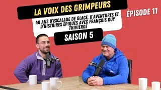 Miniature : 40 ans d’escalade de glace, d’aventures et d’histoires épiques avec François Guy Thivierge