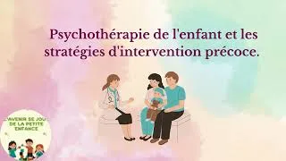 Miniature : Psychothérapie de l'enfant et les stratégies d'intervention précoce