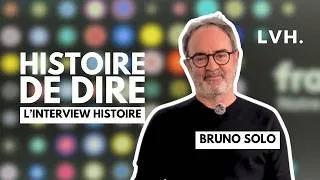 Miniature : L'INTERVIEW HISTOIRE de BRUNO SOLO