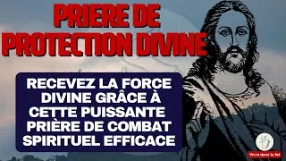 Miniature : Recevez la protection divine grâce à cette puissante prière de combat spirituel efficace