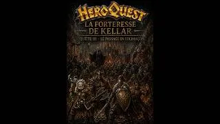 Miniature : HEROQUEST : Le Passage en colimaçon (Q3) - La Forteresse de Kellar.