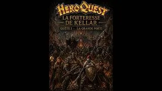 Miniature : HEROQUEST : La Grande Porte (Q1) - La Forteresse de Kellar.